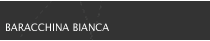 Baracchina Bianca